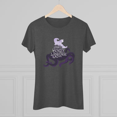 Ursula Body Language Women's Tri-Blend Tee