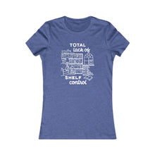 Load image into Gallery viewer, Shelf Control Women's Tee
