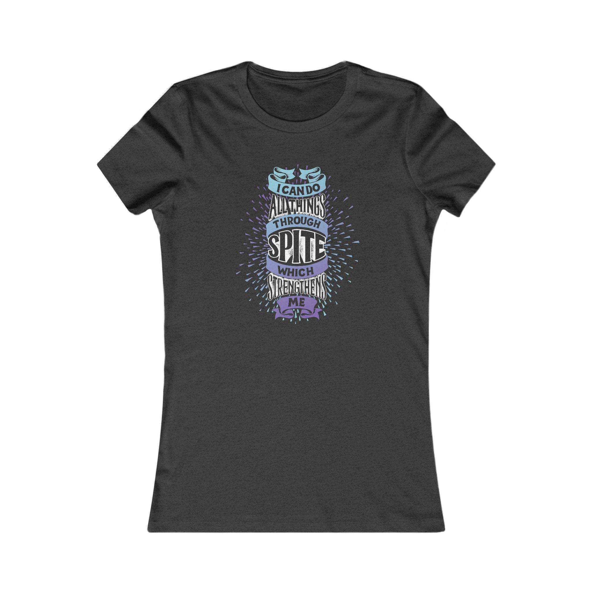 Spite Strengthens Women's Tee