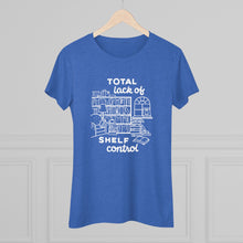 Load image into Gallery viewer, Shelf Control Women&#39;s Tri-Blend Tee