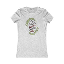 Load image into Gallery viewer, Extra Slutty Olive Oil Women&#39;s Tee