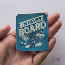 Load image into Gallery viewer, I&#39;m Never Board Tabletop Gamer Sticker