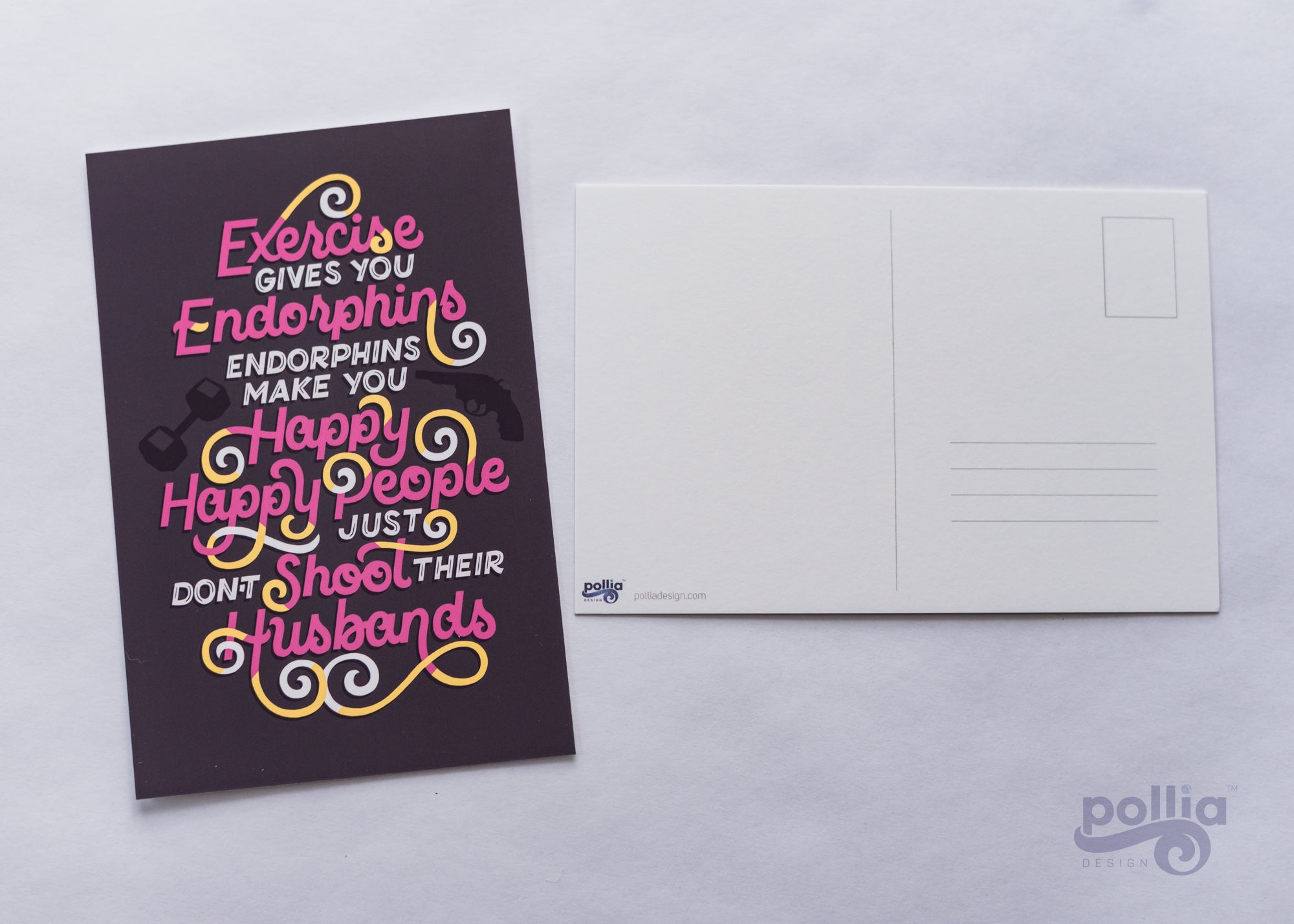 Exercise Gives You Endorphins Postcard Print