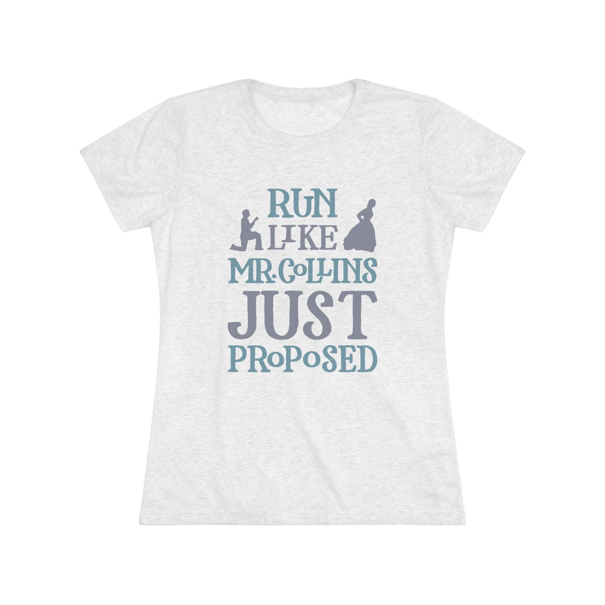 Run Like Mr. Collins Just Proposed Women's Tri-Blend T-Shirt