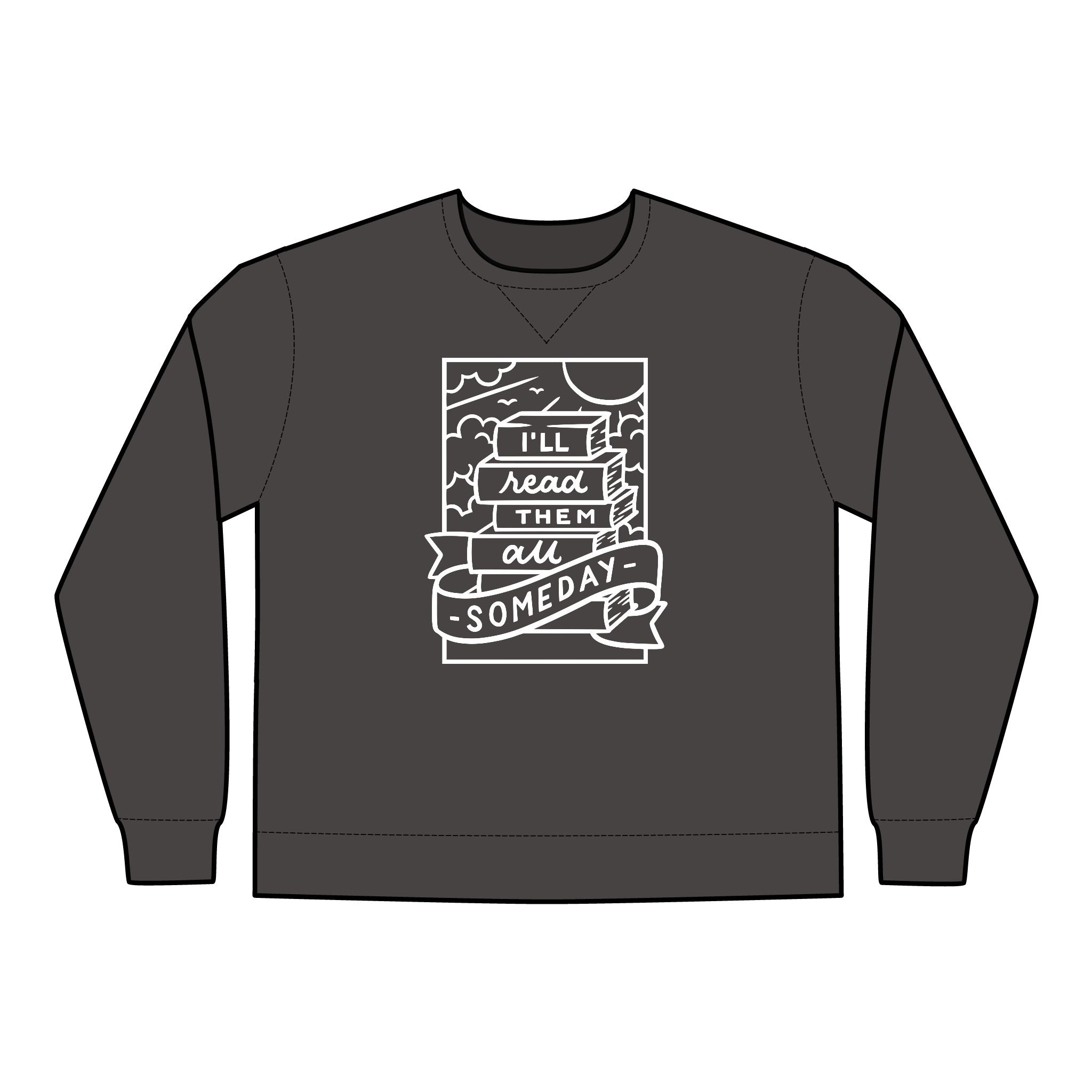 Read Them All Someday Unisex Crewneck Sweatshirt