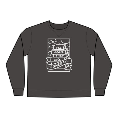Read Them All Someday Unisex Crewneck Sweatshirt