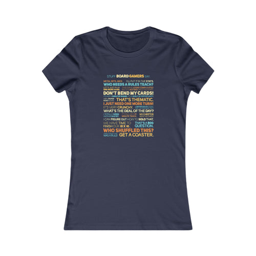 Stuff Board Gamers Say Women's Tee
