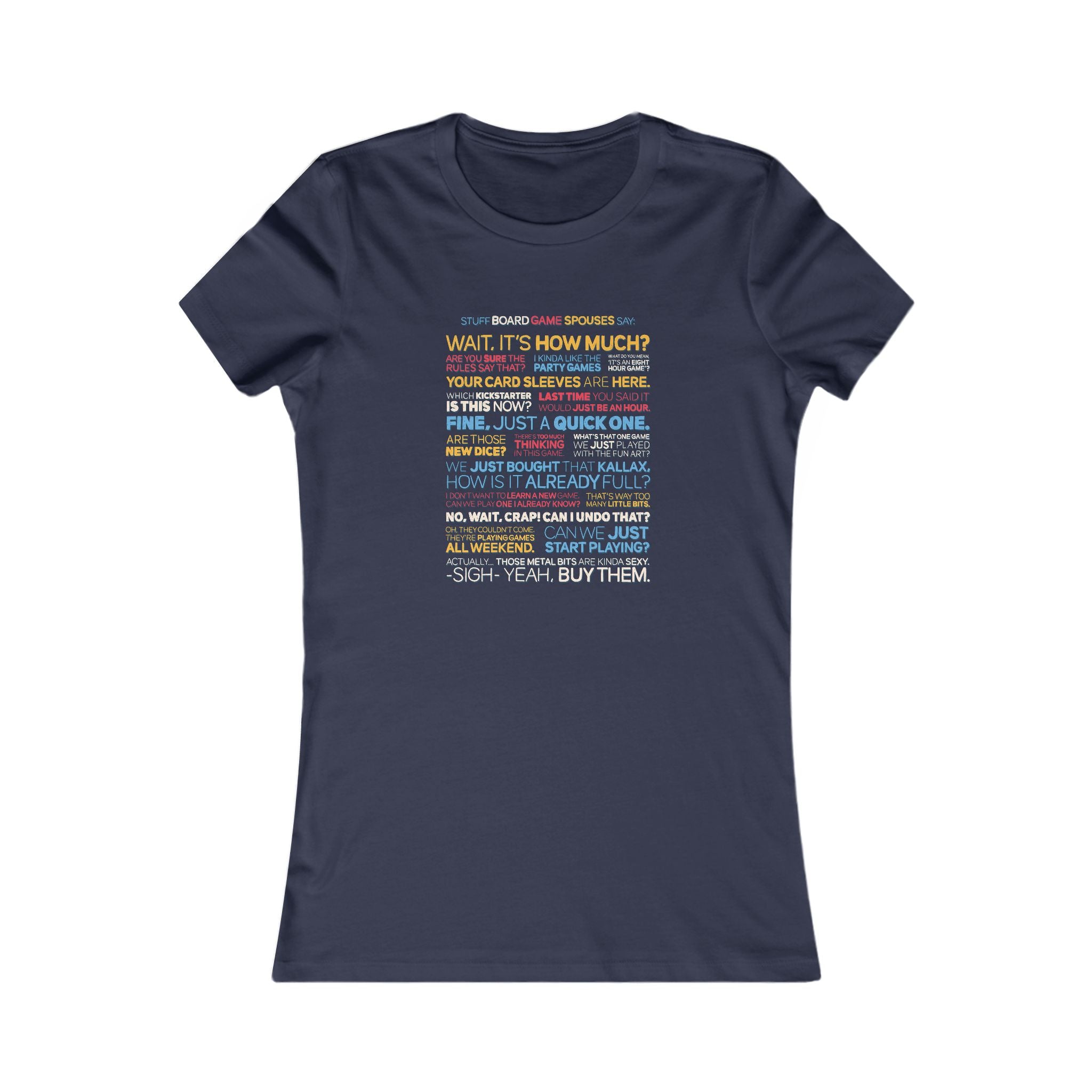Stuff Board Gamer Spouses Say Women's Tee
