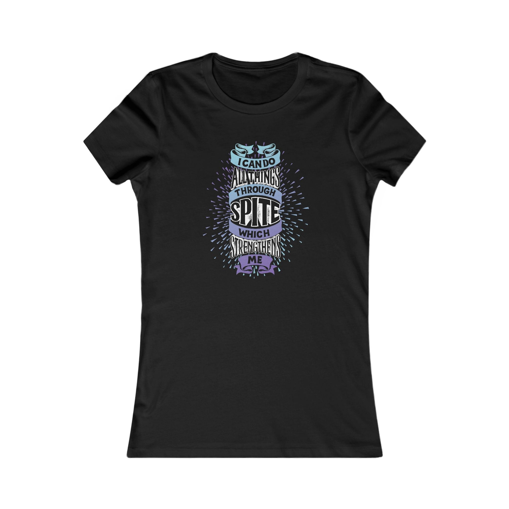 Spite Strengthens Women's Tee