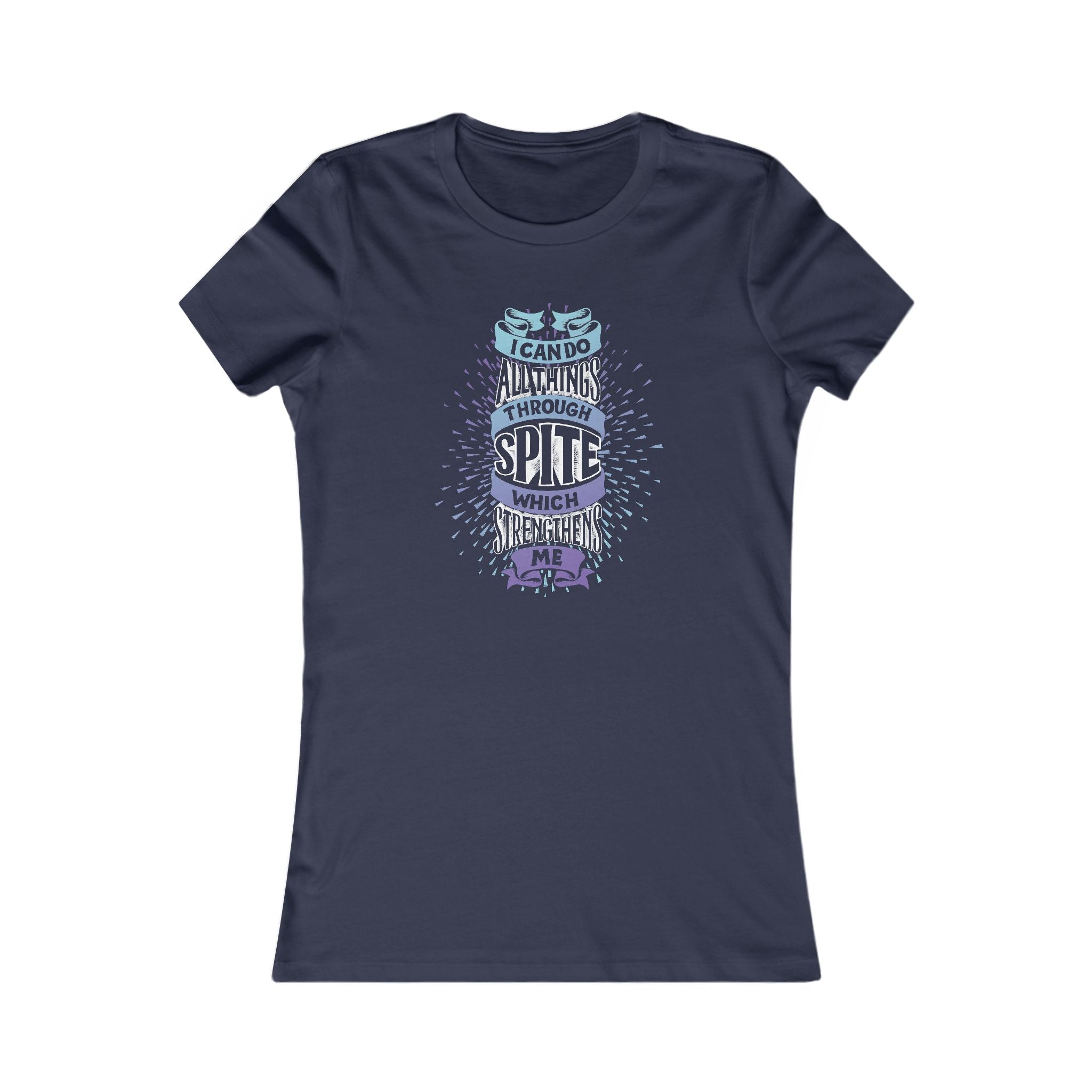 Spite Strengthens Women's Tee