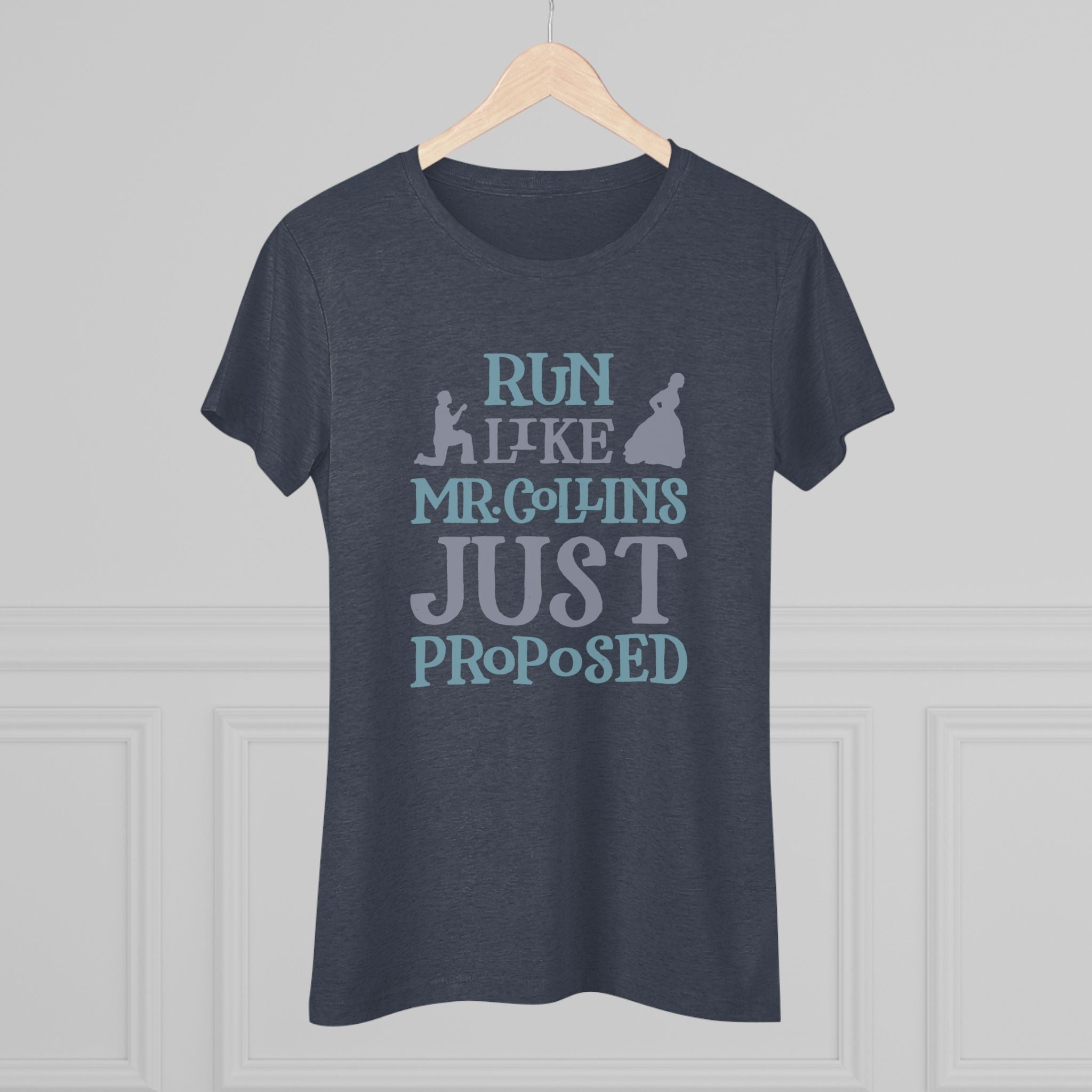 Run Like Mr. Collins Just Proposed Women's Tri-Blend T-Shirt