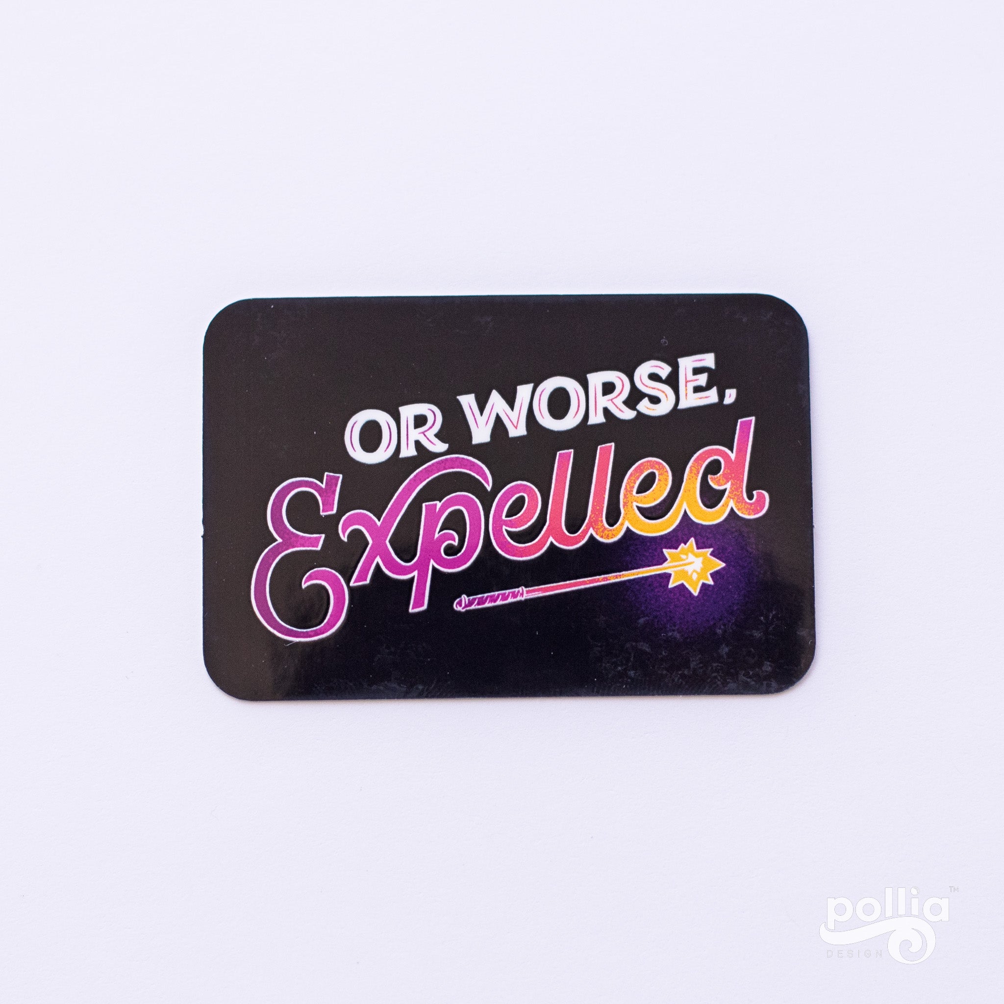 Or Worse, Expelled Sticker