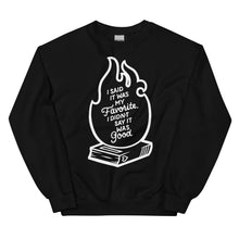 Load image into Gallery viewer, Favorite Not Good Unisex Sweatshirt