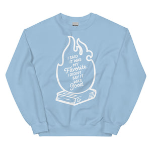 Favorite Not Good Unisex Sweatshirt