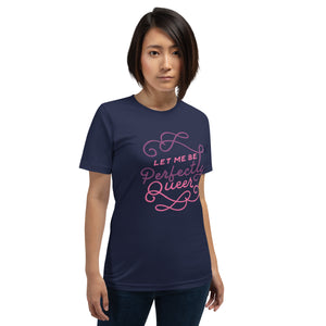 Perfectly Queer Unisex T-shirt