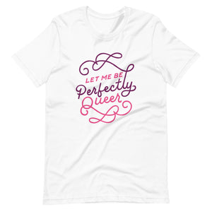 Perfectly Queer Unisex T-shirt