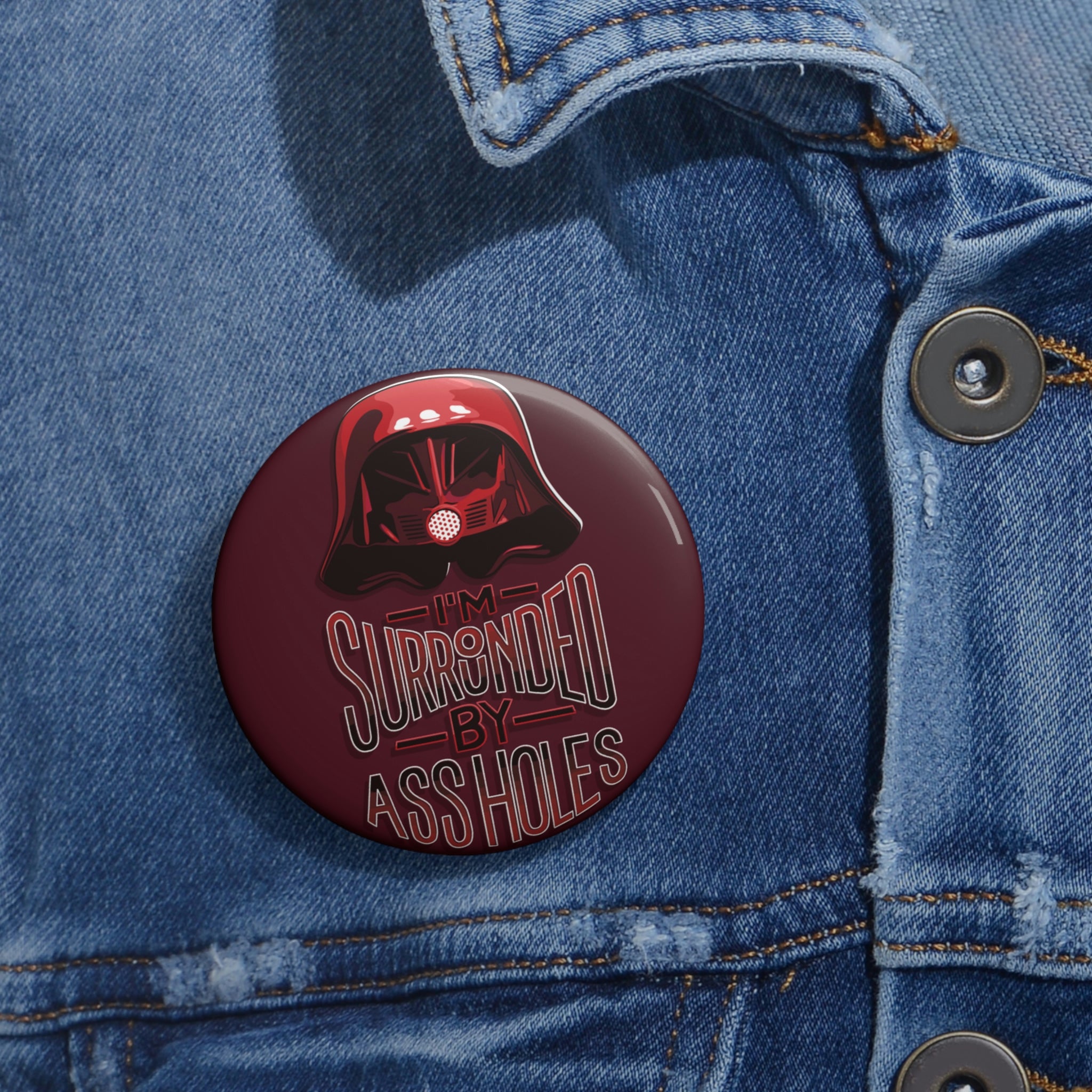 Surrounded by Assholes Pin Button