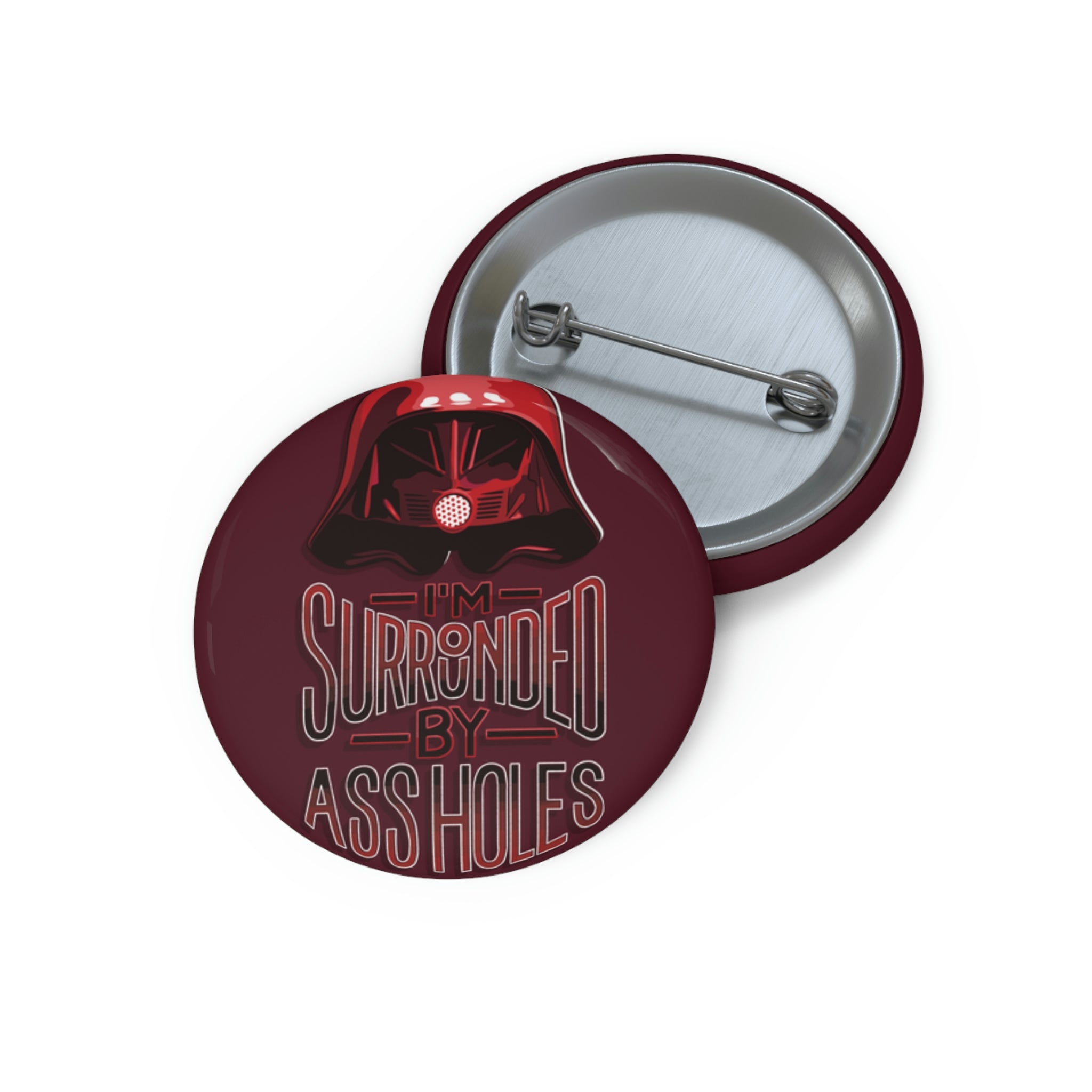 Surrounded by Assholes Pin Button