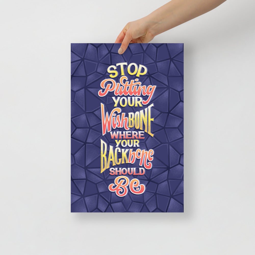 Wishbone Where Your Backbone Should Be Poster