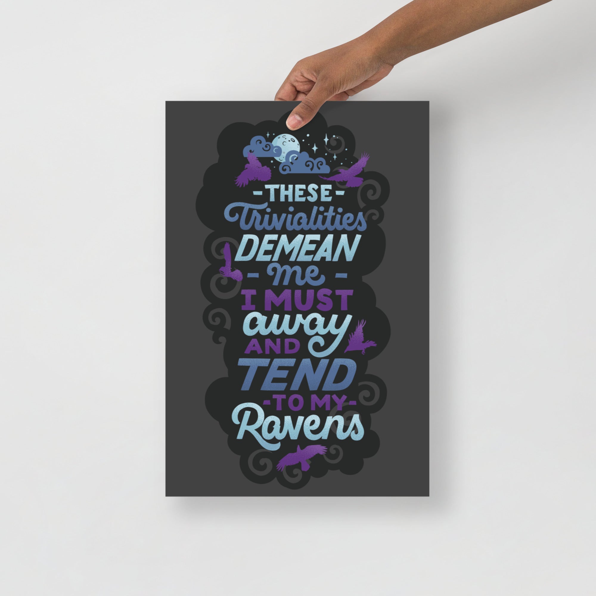 Tend to My Ravens Poster