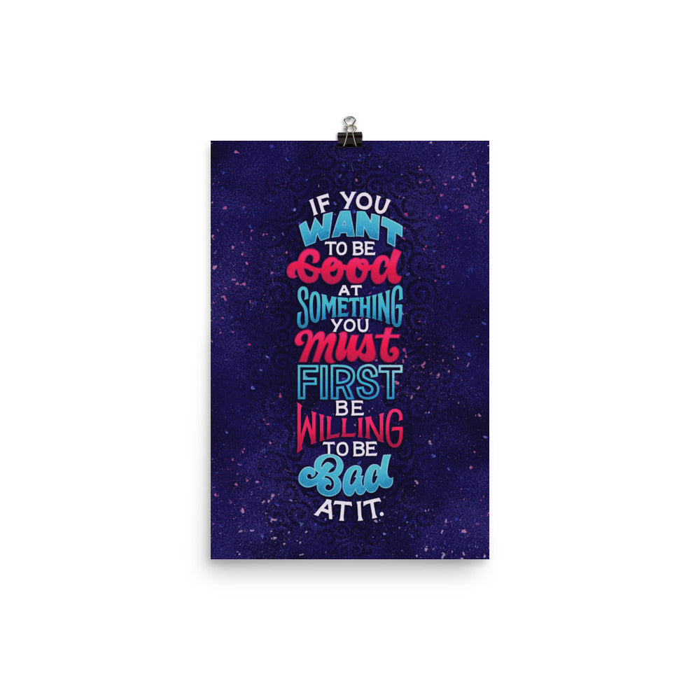 Willing to Be Bad At It Poster