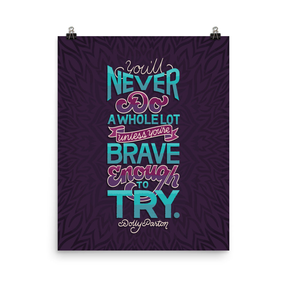 Brave Enough to Try Poster