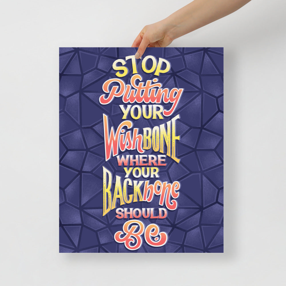 Wishbone Where Your Backbone Should Be Poster