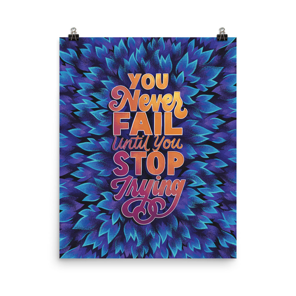 Never Fail Until You Stop Trying Poster