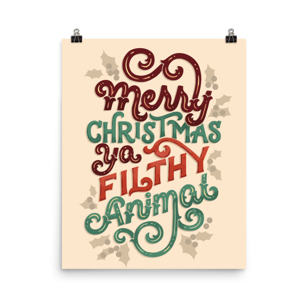 Ya Filthy Animal Poster