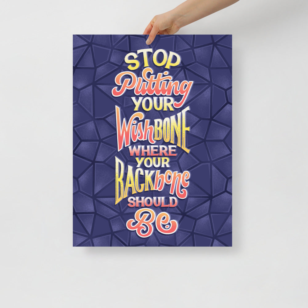 Wishbone Where Your Backbone Should Be Poster