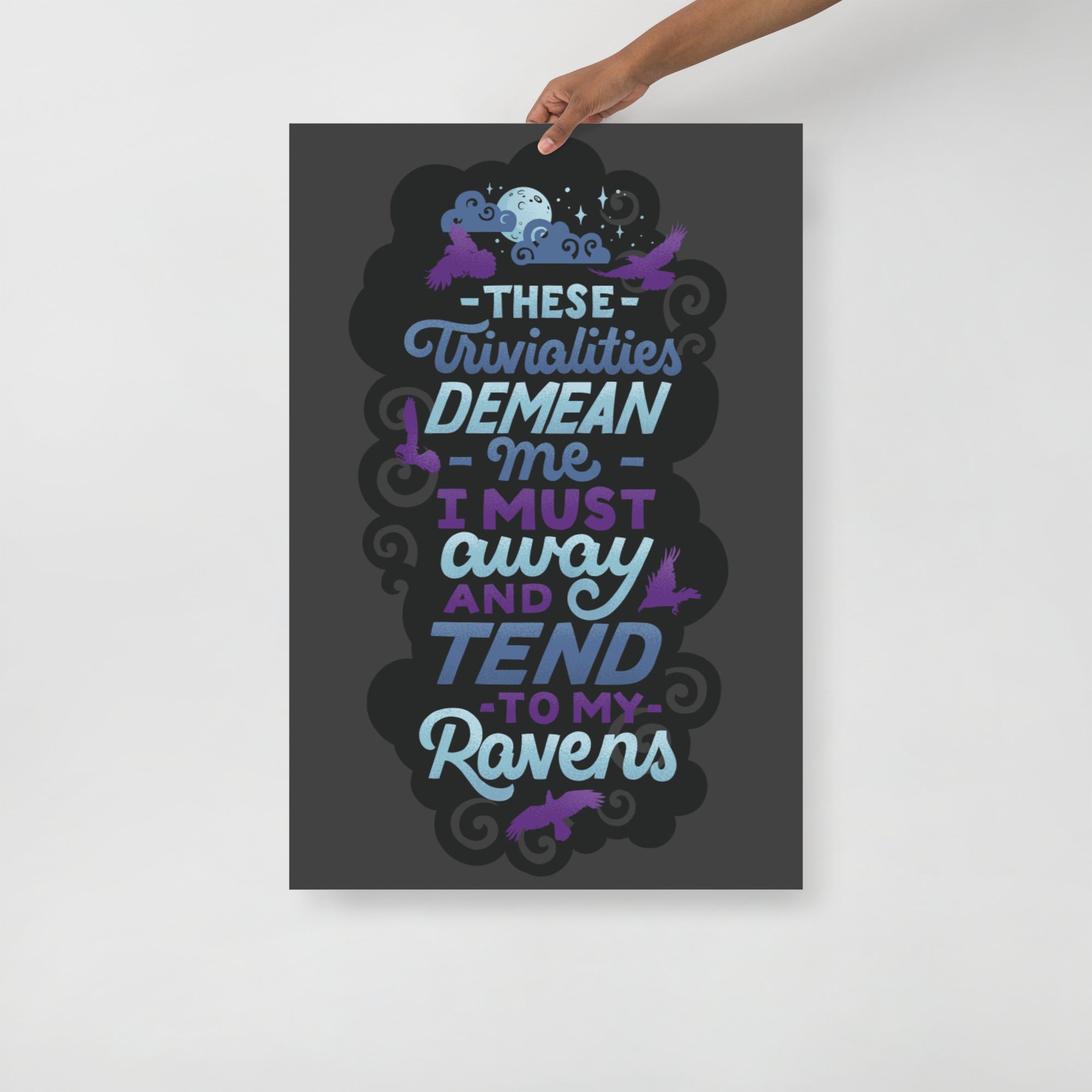 Tend to My Ravens Poster