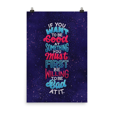 Willing to Be Bad At It Poster