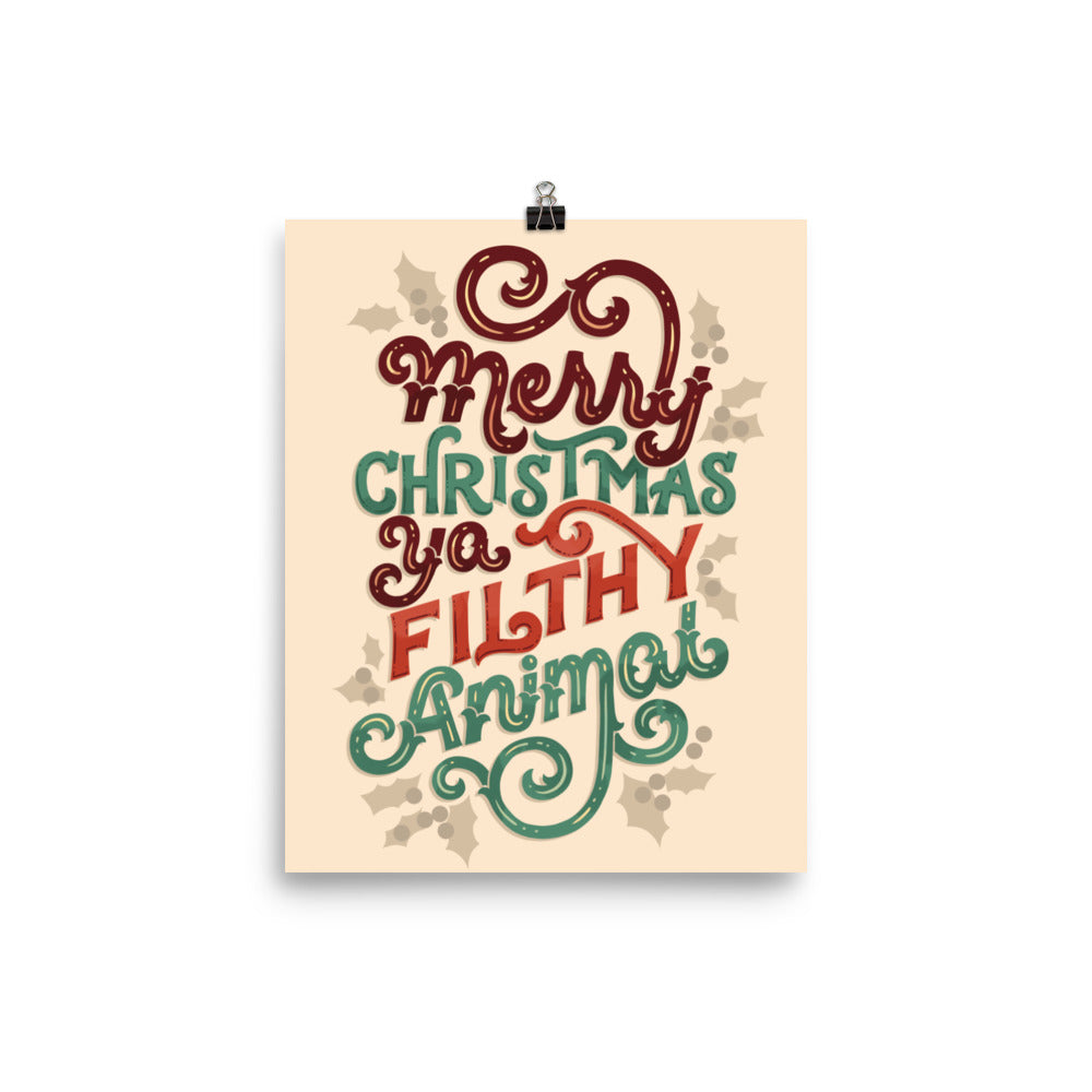 Ya Filthy Animal Poster