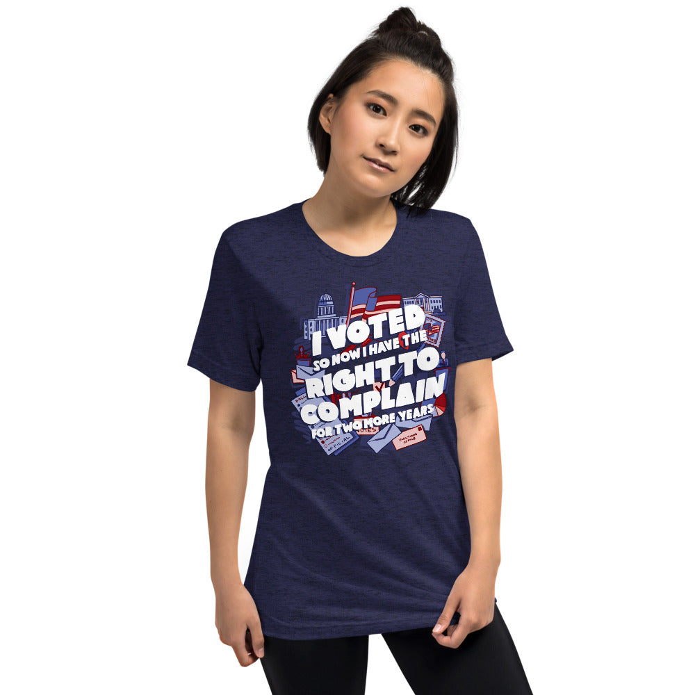 I Voted - Right to Complain Tri-Blend T-Shirt