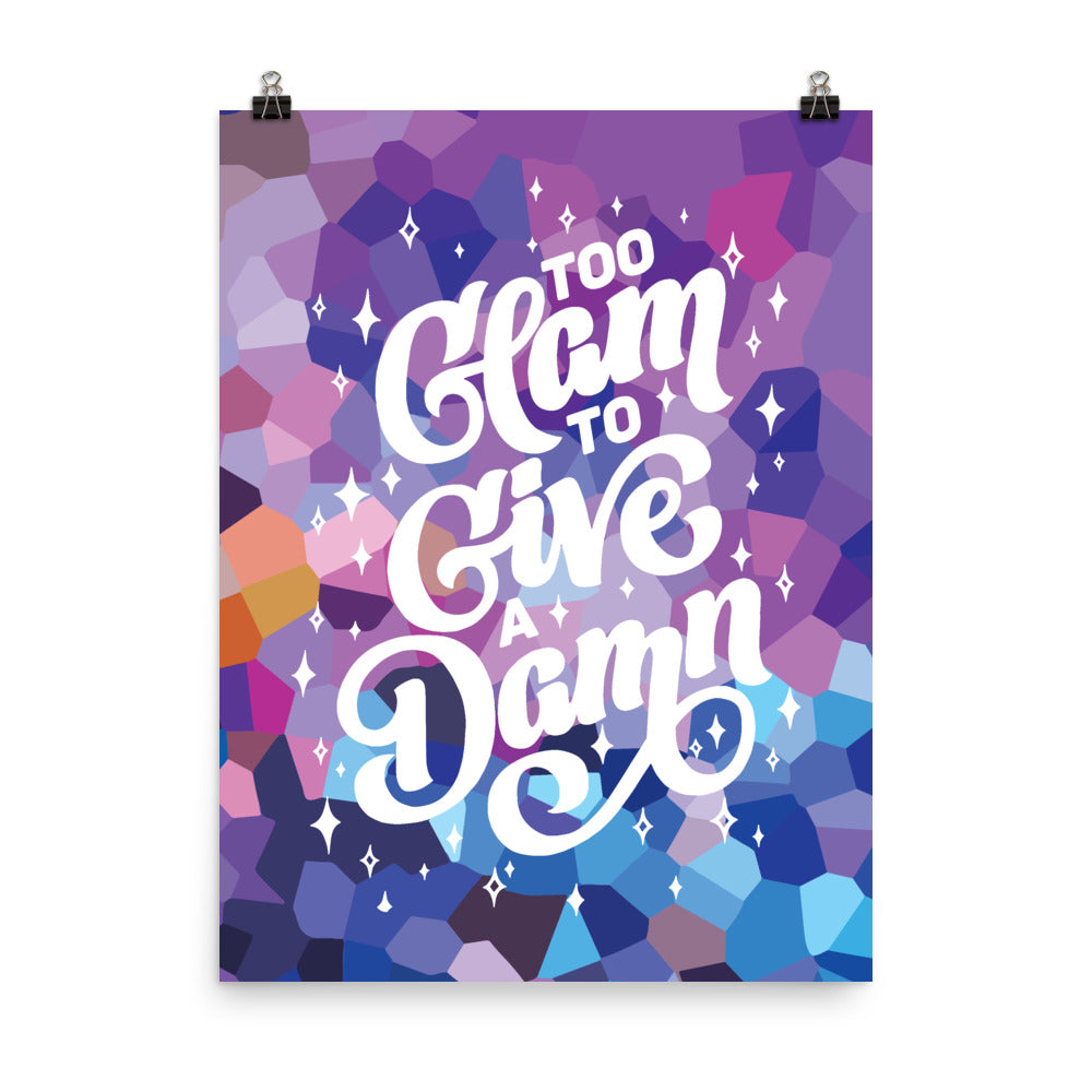 Too Glam to Give a Damn Poster