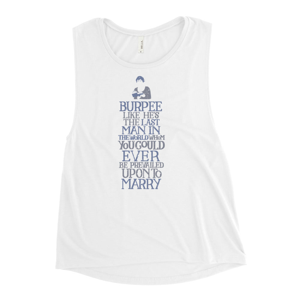 Burpee Like He's the Last Man Women's Muscle Tank