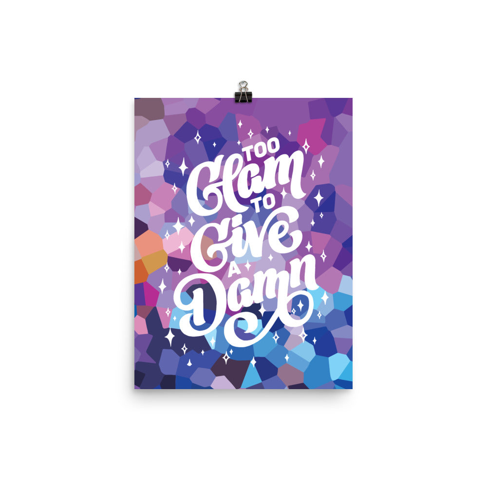 Too Glam to Give a Damn Poster