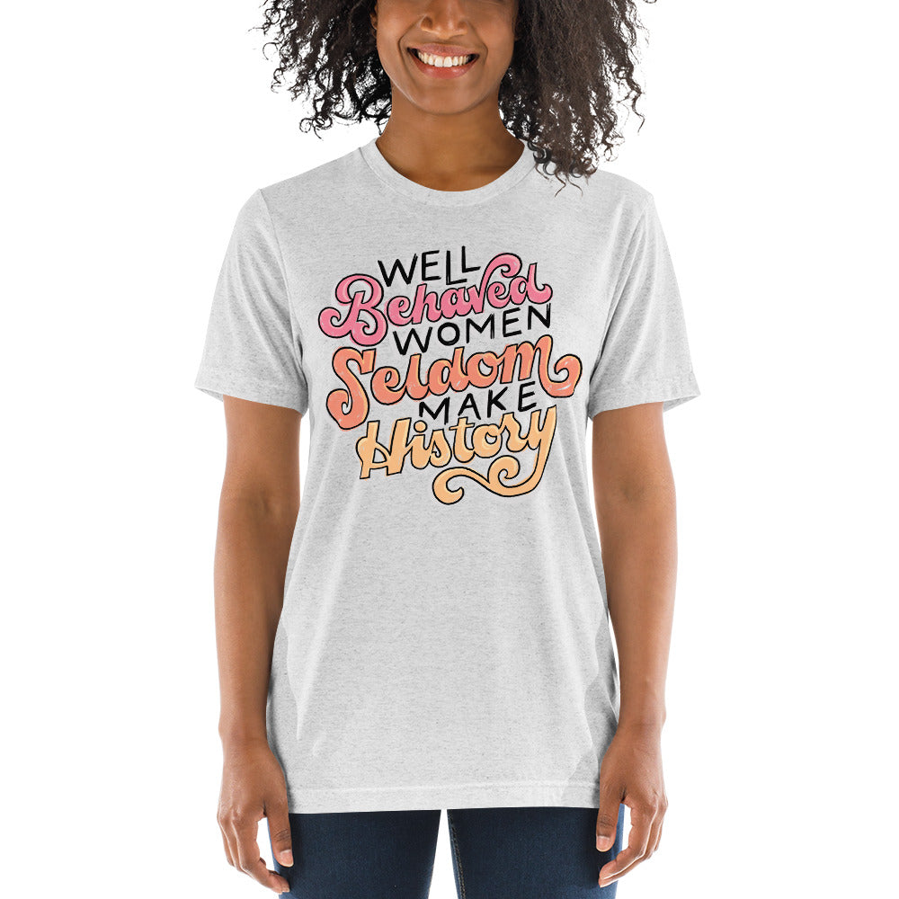 Well Behaved Tri-Blend T-Shirt