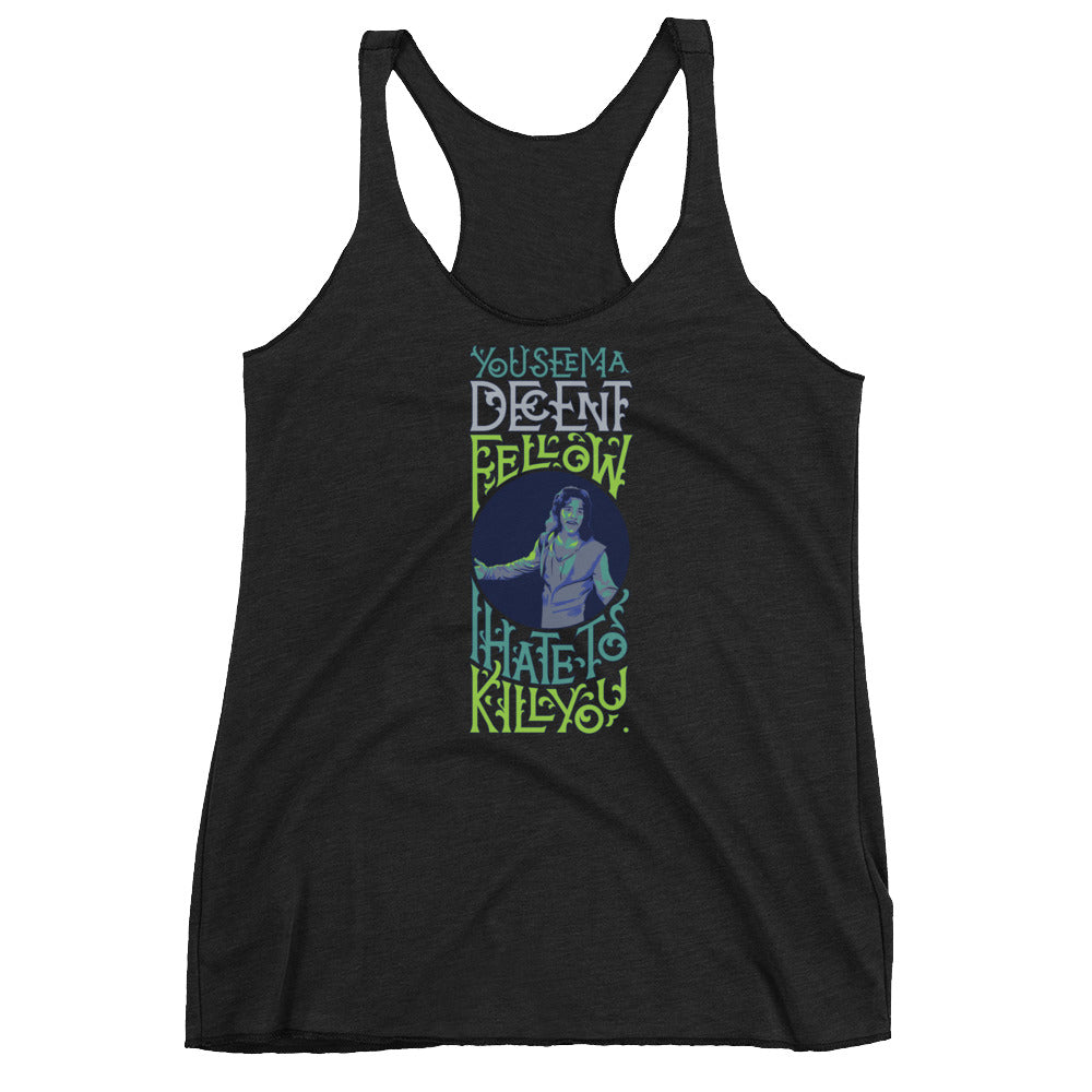 You Seem A Decent Fellow Tri-Blend Racerback Tank