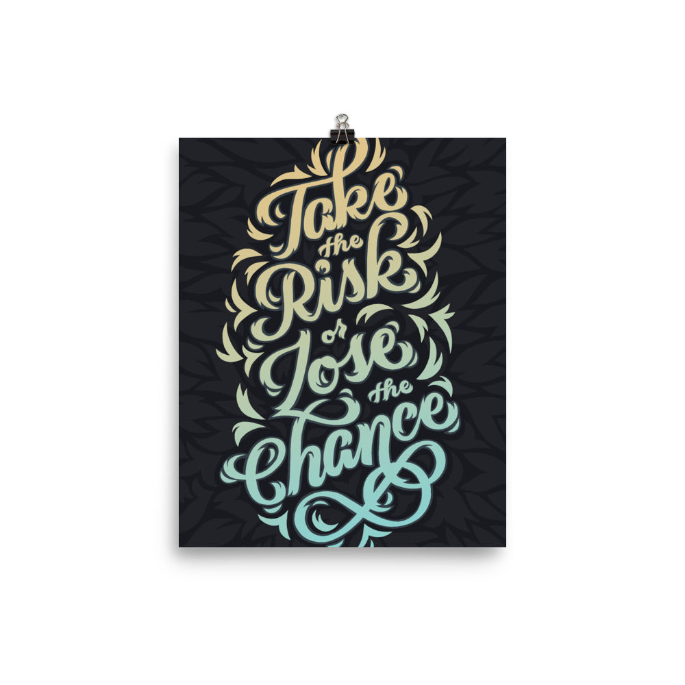 Take the Risk Inspirational Poster
