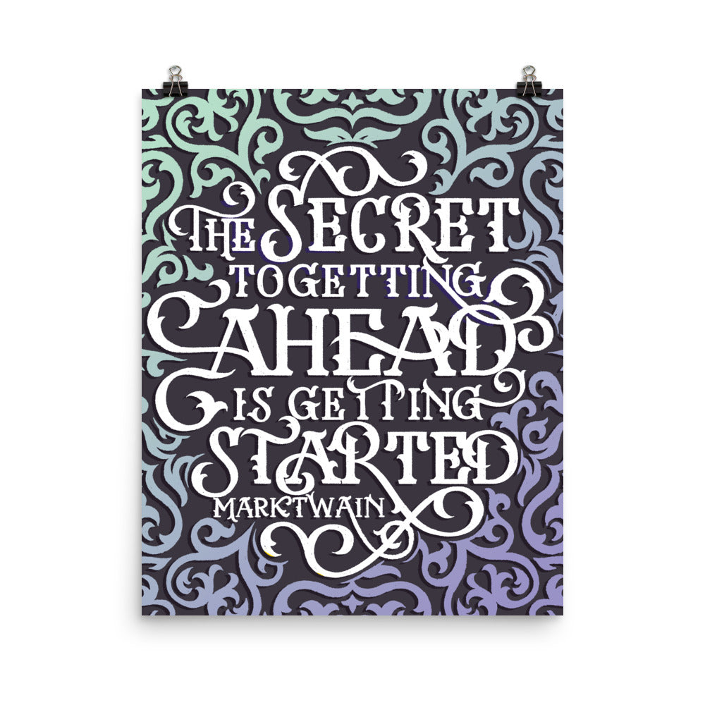 The Secret to Getting Ahead Poster