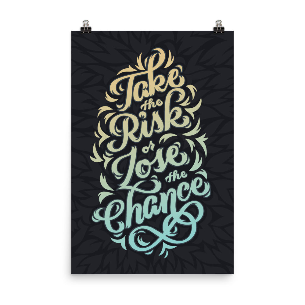 Take the Risk Inspirational Poster