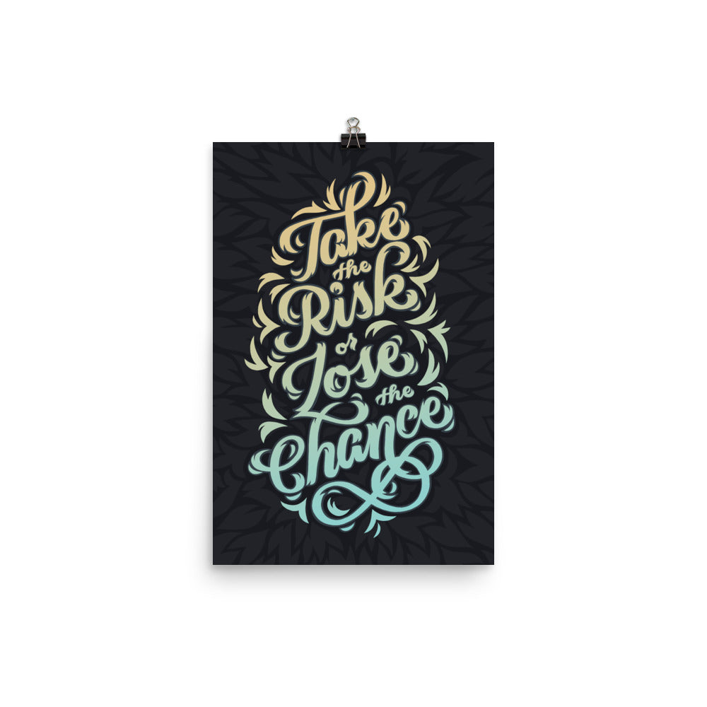 Take the Risk Inspirational Poster