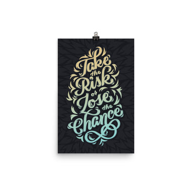 Take the Risk Inspirational Poster