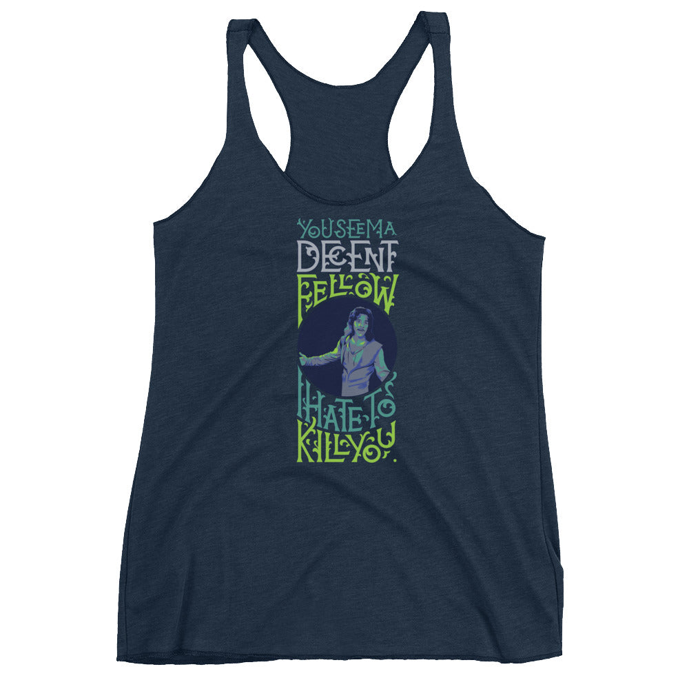 You Seem A Decent Fellow Tri-Blend Racerback Tank
