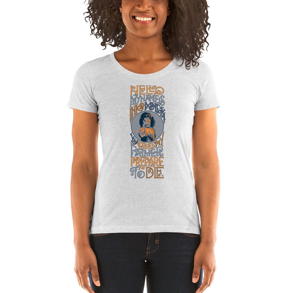 Prepare to Die Inigo Montoya Women's Cut Tri-Blend T-Shirt