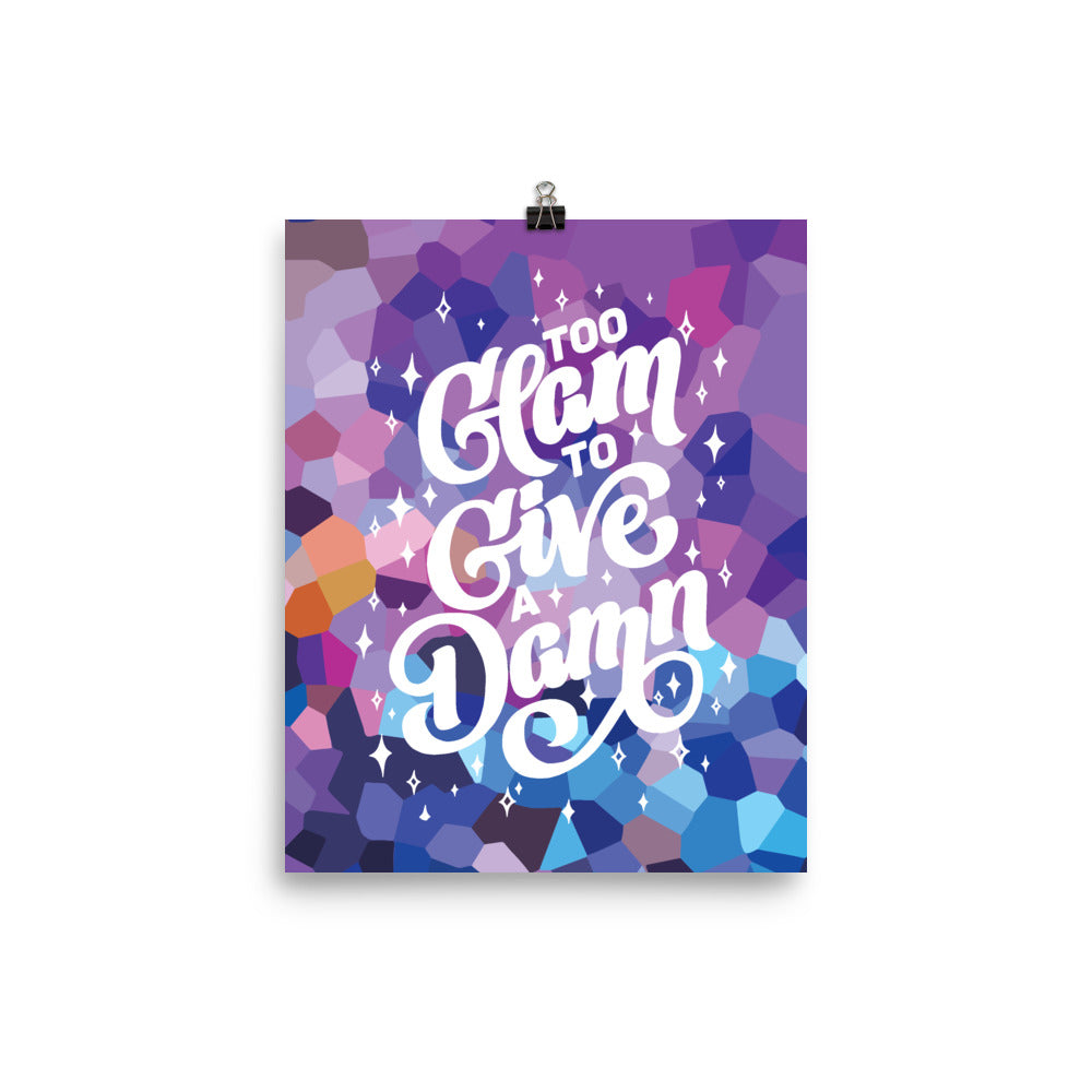 Too Glam to Give a Damn Poster