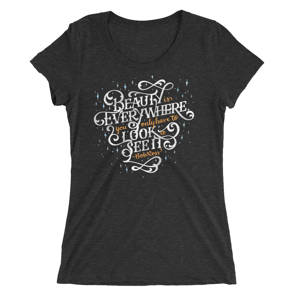 Beauty is Everywhere Cute Inspirational Women's Tri-Blend T-Shirt