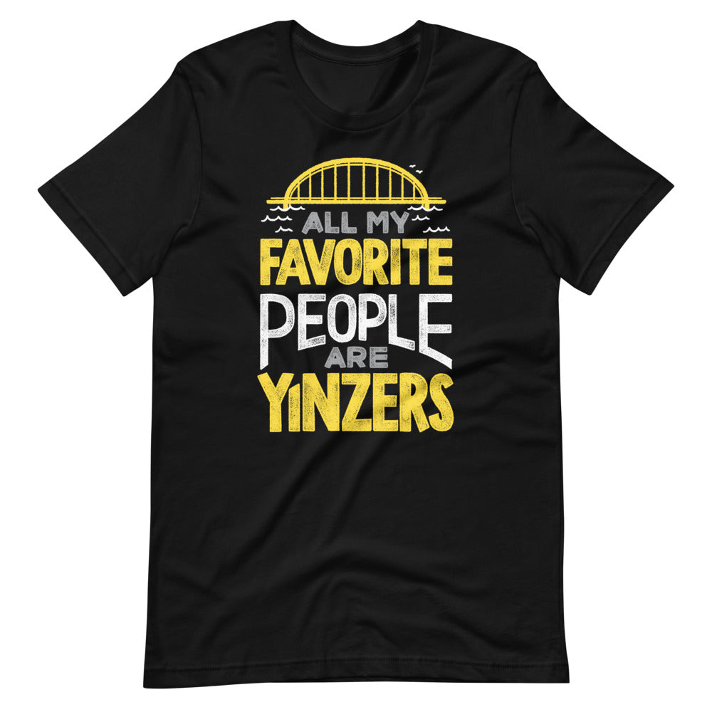 All My Favorite Yinzers Unisex T-Shirt