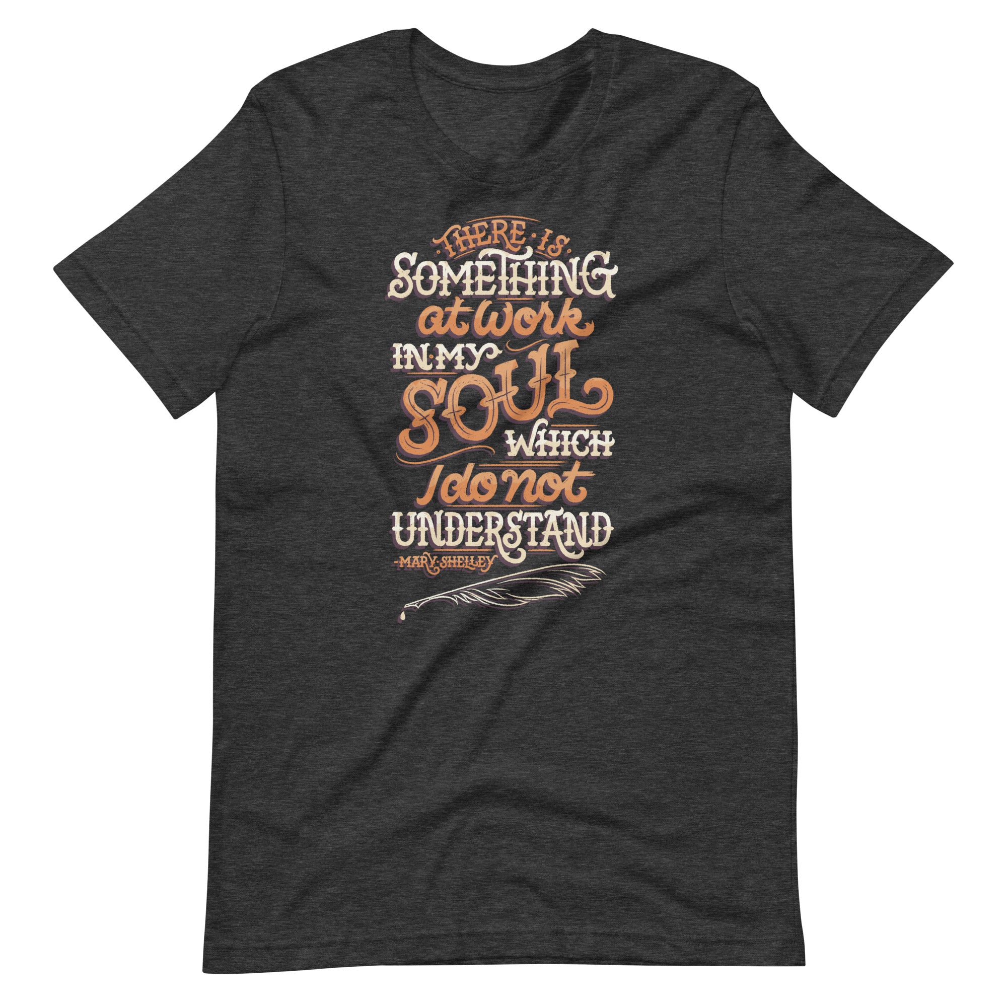 Something at Work in my Soul Unisex T-Shirt